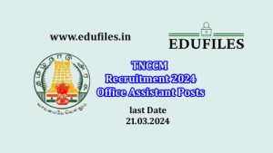 TNCCM Recruitment 2024  Office Assistant Posts