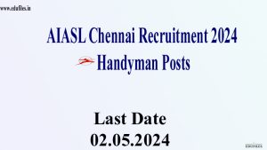 AIASL Chennai Recruitment 2024  Handyman Posts