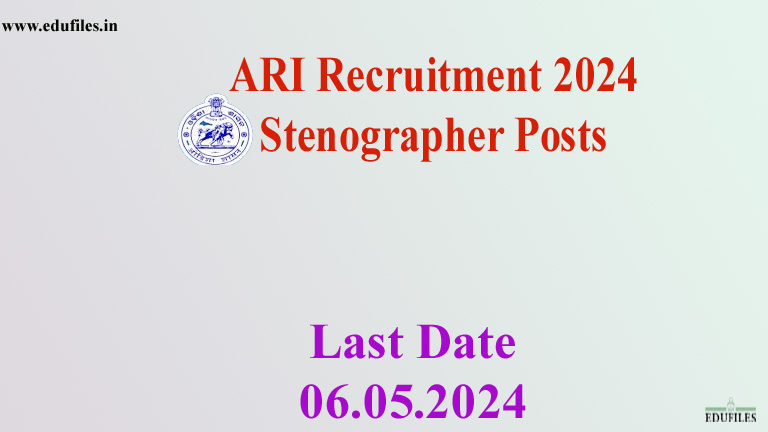ARI Recruitment 2024 Stenographer Posts