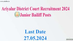 Ariyalur District Court Recruitment 2024  Junior Bailiff Posts