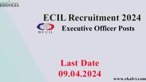 ECIL Recruitment 2024 – Executive Officer Posts