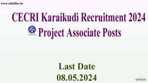 CECRI Karaikudi Recruitment 2024 Project Associate Posts