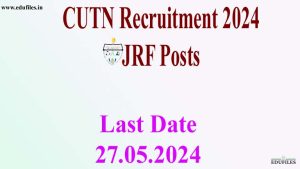 CUTN Recruitment 2024 JRF Posts