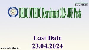 DRDO MTRDC Recruitment 2024 – JRF Posts