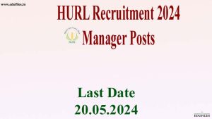 HURL Recruitment 2024 Manager Posts