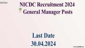 NICDC Recruitment 2024 General Manager Posts