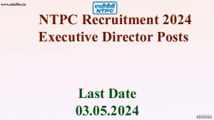 NTPC Recruitment 2024 Executive Director Posts