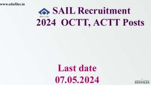 SAIL Recruitment 2024 – OCTT, ACTT Posts