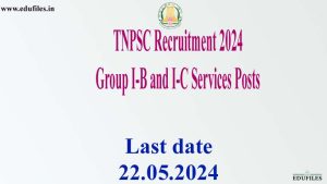 TNPSC Recruitment 2024  Group I-B and I-C Services Posts