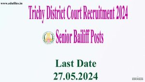 Trichy District Court Recruitment 2024  Senior Bailiff Posts