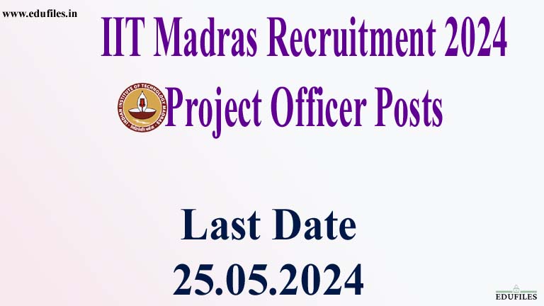 IIT Madras Recruitment 2024 Project Officer Posts