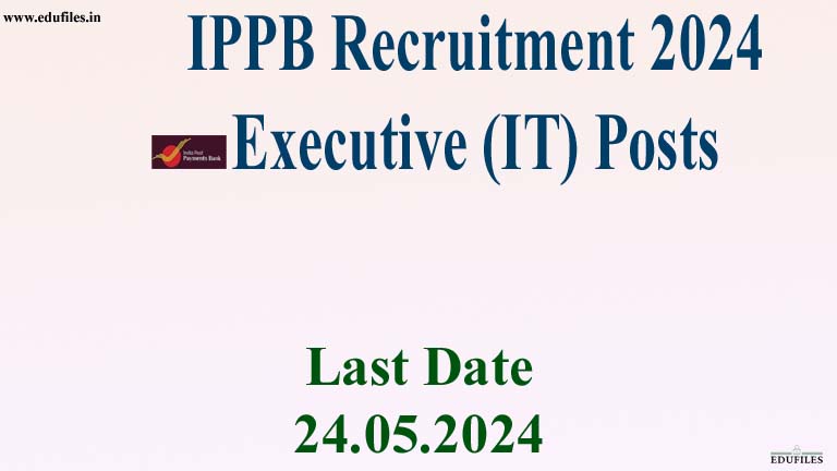 IPPB Recruitment 2024 Executive (IT) Posts