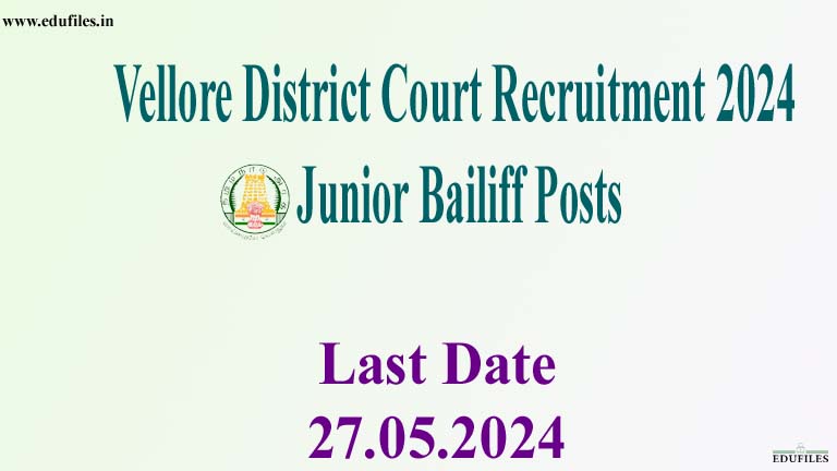 Vellore District Court Recruitment 2024  Junior Bailiff Posts